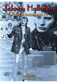 Johnny Hallyday - Inédits et Documents TV - volume 2 - (1966-1968)