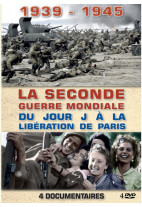 1939-1945, la Seconde Guerre mondiale du Jour J à la Libération de Paris