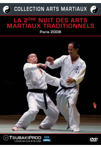2ème nuit des arts martiaux traditionnels - Paris 2008 (La) - Collection arts martiaux