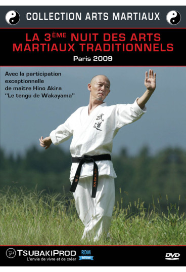 3ème nuit des arts martiaux traditionnels - Paris 2009 (La) - Collection arts martiaux