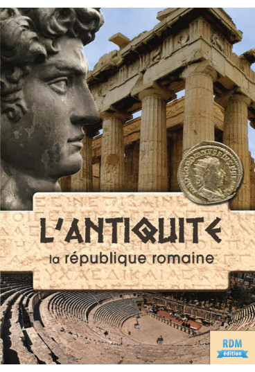 Antiquité (L') - La république romaine