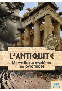 Antiquité (L') - Merveilles et mystères des pyramides