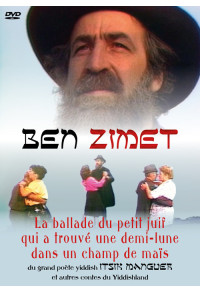 Ben Zimet - La ballade du petit Juif qui a trouvé une demi-lune dans un champ de maïs - Du grand poète yiddish Itsik...