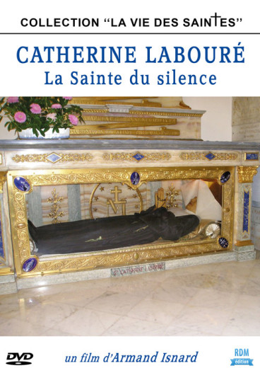 Catherine Labouré - La Sainte du silence