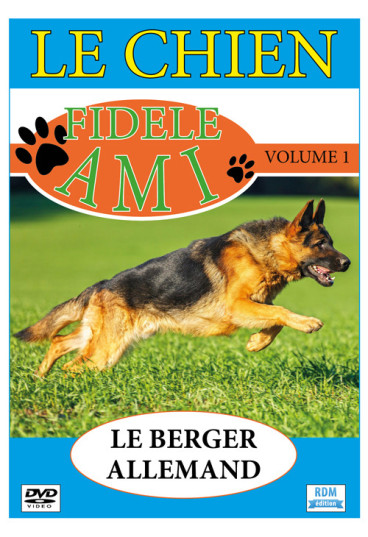 Chien, fidèle ami (Le) - Volume 1 - Le berger allemand