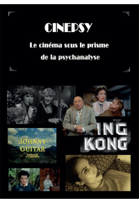 Cinepsy - Cinéma sous le prisme de la psychanalyse (Le)