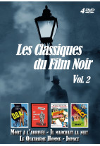 Classiques du Film Noir (Les) - Vol. 2 - Mort à l'arrivée + Il marchait la nuit + Le Quatrième Homme + Impact