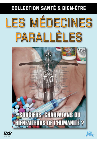 Collection Santé & bien-être - Les médecines parallèles