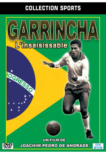 Collection sports - Garrincha, l'insaisissable