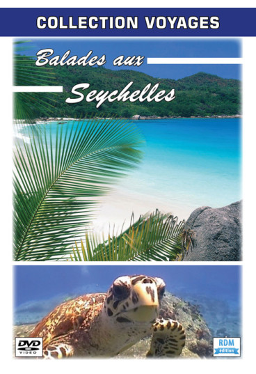 Collection voyages - Balades aux Seychelles