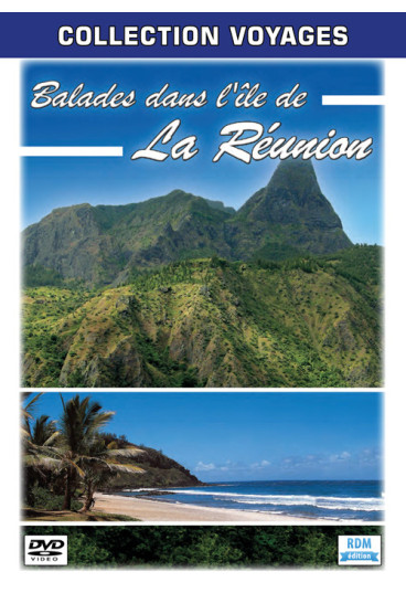 Collection voyages - Balades dans l'île de la Réunion