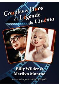 Couples & Duos de Légende du Cinéma - Billy Wilder & Marilyn Monroe