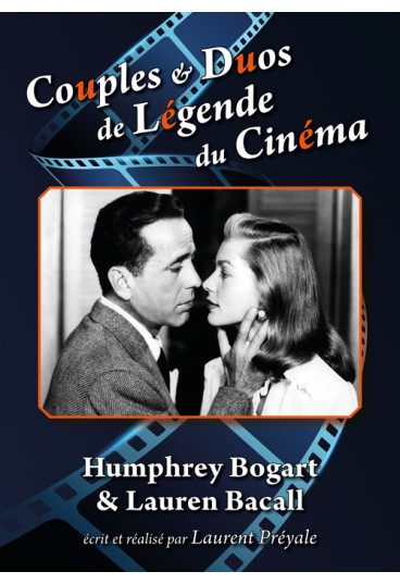 Couples & Duos de Légende du Cinéma - Humphrey Bogart & Lauren Bacall