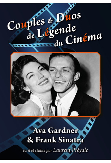 Couples & Duos de Légende du Cinéma - Ava Gardner & Frank Sinatra