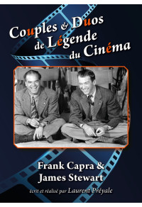 Couples & Duos de Légende du Cinéma - Frank Capra & James Stewart