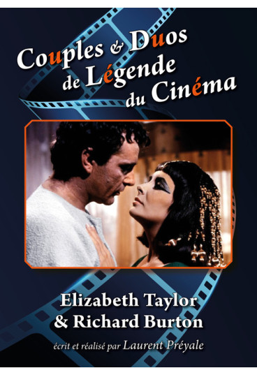 Couples & Duos de Légende du Cinéma - Elizabeth Taylor & Richard Burton