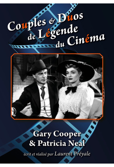 Couples & Duos de Légende du Cinéma - Gary Cooper & Patricia Neal