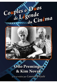 Couples & Duos de Légende du Cinéma - Otto Preminger & Kim Novak
