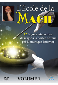 Ecole de la magie (L') - Volume 1 - 12 leçons interactives de magie à la portée de tous par Dominique Duvivier