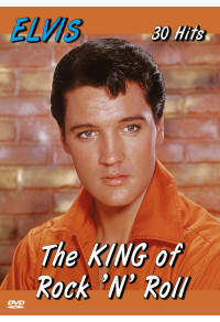 Elvis Presley : The King of Rock 'n' Roll - 30 Hits