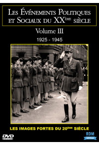 Evénements politiques et sociaux du XXème siècle (Les) - Volume 3 - 1925 - 1945