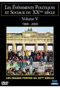 Evénements politiques et sociaux du XXème siècle (Les) - Volume 5 - 1968 - 2000