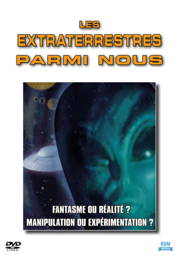 Extraterrestres parmi nous (Les)