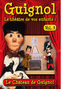 Guignol - Vol. 3 - Le château de Guignol