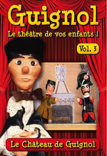 Guignol - Vol. 3 - Le château de Guignol