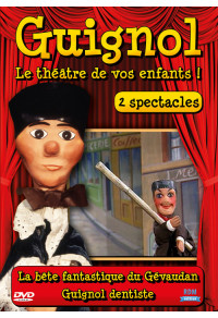 Guignol, le théâtre de vos enfants ! - 2 spectacles - La bête fantastique du Gévaudan - Guignol dentiste