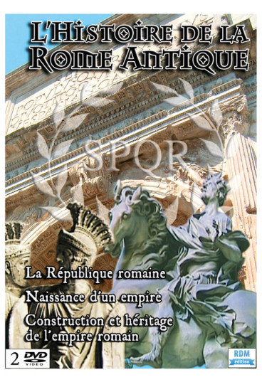 Histoire de la Rome antique (L') - Volume 1 & 2 - La République romaine - Naissance d'un empire - Construction et...