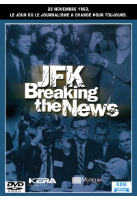 JFK - Breaking the news