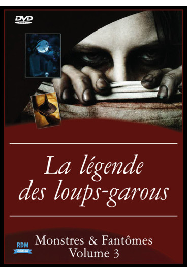 Monstres & Fantômes - Volume 3 - La légende des loups-garous