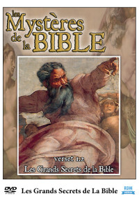 Mystères de la Bible (Les) - Les grands secrets de la Bible