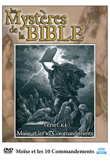Mystères de la Bible (Les) - Moïse et les 10 commandements