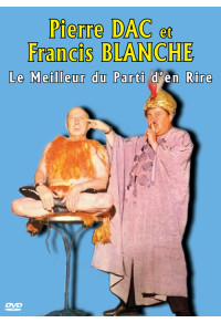 Pierre Dac et Francis Blanche - Le meilleur du parti d'en rire