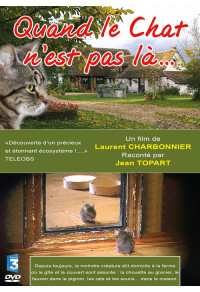 Quand le chat n'est pas là... - La vie sauvage des animaux de la ferme