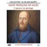 DVD - Film de Armand Isnard en DVD Saint François de Sales : L'amour en partage - Collection "La vie des Saints"