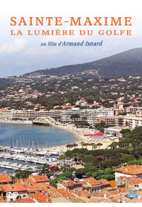 Sainte-Maxime - La lumière du Golfe