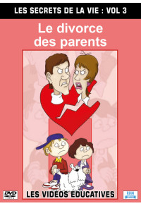 Secrets de la vie (Les) - Volume 3 - Le divorce des parents