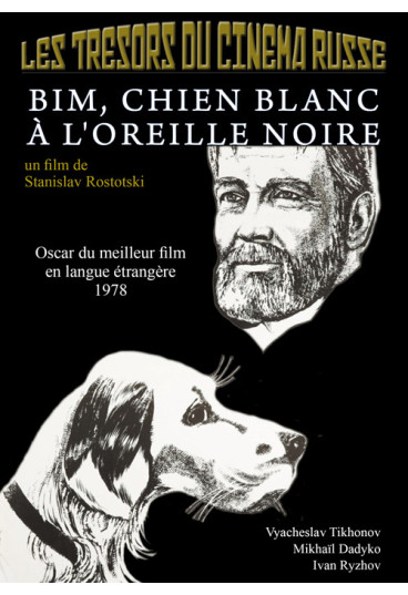 Trésors du cinéma russe (Les) - Bim, chien blanc à l'oreille noire