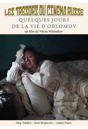 Trésors du cinéma russe (Les) - Quelques jours de la vie d'Oblomov