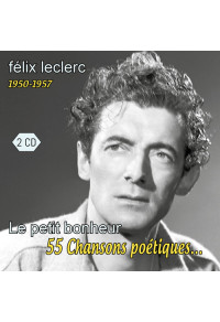 1950-1957 : Le petit bonheur - 55 chansons poétiques...