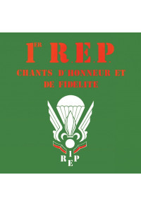 1er R.E.P. : Chants d'honneur et de fidélité