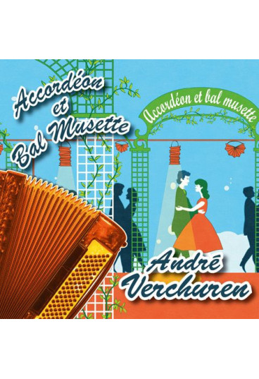 Accordéon et bal musette : André Verchuren