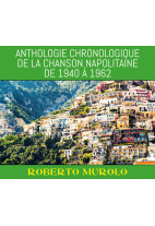 Anthologie chronologique de la chanson napolitaine de 1940 à 1962