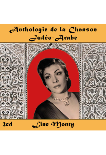 Anthologie de la Chanson Judéo-Arabe : Line Monty