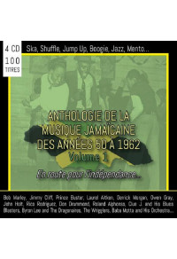 Anthologie de la musique jamaïcaine des années 50 à 1962 volume 1