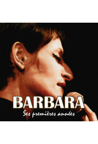 Barbara, ses premières années