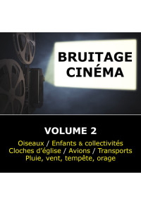 Bruitage Cinéma - Volume 2